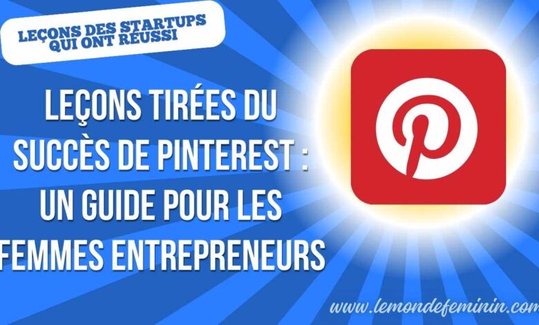 Leçons tirées du succès de Pinterest