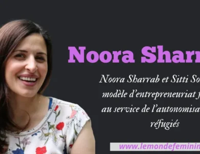 Noora Sharrab et Sitti Soap : Un modèle d’entrepreneuriat féminin au service de l’autonomisation des réfugiés