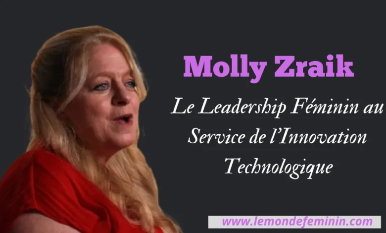 Molly Zraik Le Leadership Féminin au Service de l’Innovation Technologique